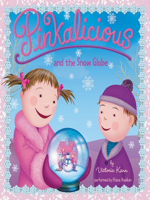 cover image of Pinkalicious and the Snow Globe